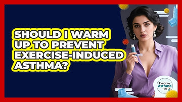 Should I Warm Up To Prevent Exercise-Induced Asthma?