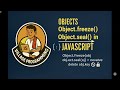 Objects in JavaScript | Objects freeze and seal | @VillageProgramming | #javascripttutorial