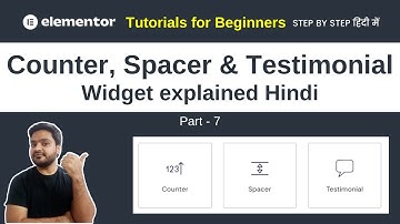 Counter, Spacer & Testimonial Widget in Elementor | Elementor Tutorial for Beginners - 7