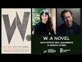 W.: A Novel — Book Talk With Steve Sem-Sandberg &amp; Saskia Vogel