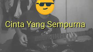 Cinta Yang Sempurna (Kangen Band) Melody Cover