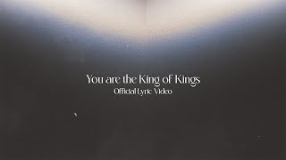 You Are The King of Kings (Feat. Celine McLeish)  | COY Worship | Official Lyric Video