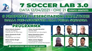 7 SOCCER LAB 3.0 - 6 PROPOSALS FOR ANALYTICAL EXERCISES FROM FOOTBALL SCHOOL TO THE FIRST TEAM
