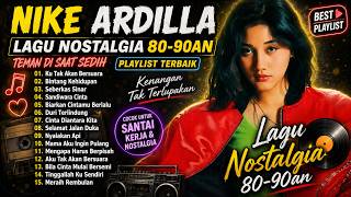 Nike Ardilla The Best - Album Terbaik Nike Ardilla | Lagu Lawas | Indonesia Tahun 80an