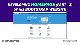 Developing Home Page of the Bootstrap website (Part 2) | Tutorial - 11