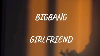 BIGBANG - GIRLFRIEND | LIRIK TERJEMAHAN | INDOSUB | snscl