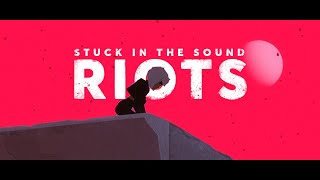 Video thumbnail of "Stuck in the Sound - Riots [official video]"