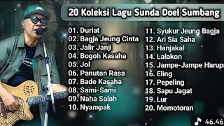 Download lagu DOEL SUMBANG FULL ALBUM NONSTOP TANPA IKLAN, DURIAT, BAGJA JEUNG CINTA, JALIR JANJI, BOGOH KASAHA