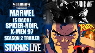 MARVEL is BACK! Spider-Noir, X-Men 97 Season 2 Trailer - STORMS LIVE!