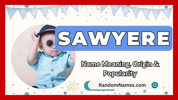 Sawyere - Baby Boy Name Meaning, Origin & Popularity - RandomNames.com
