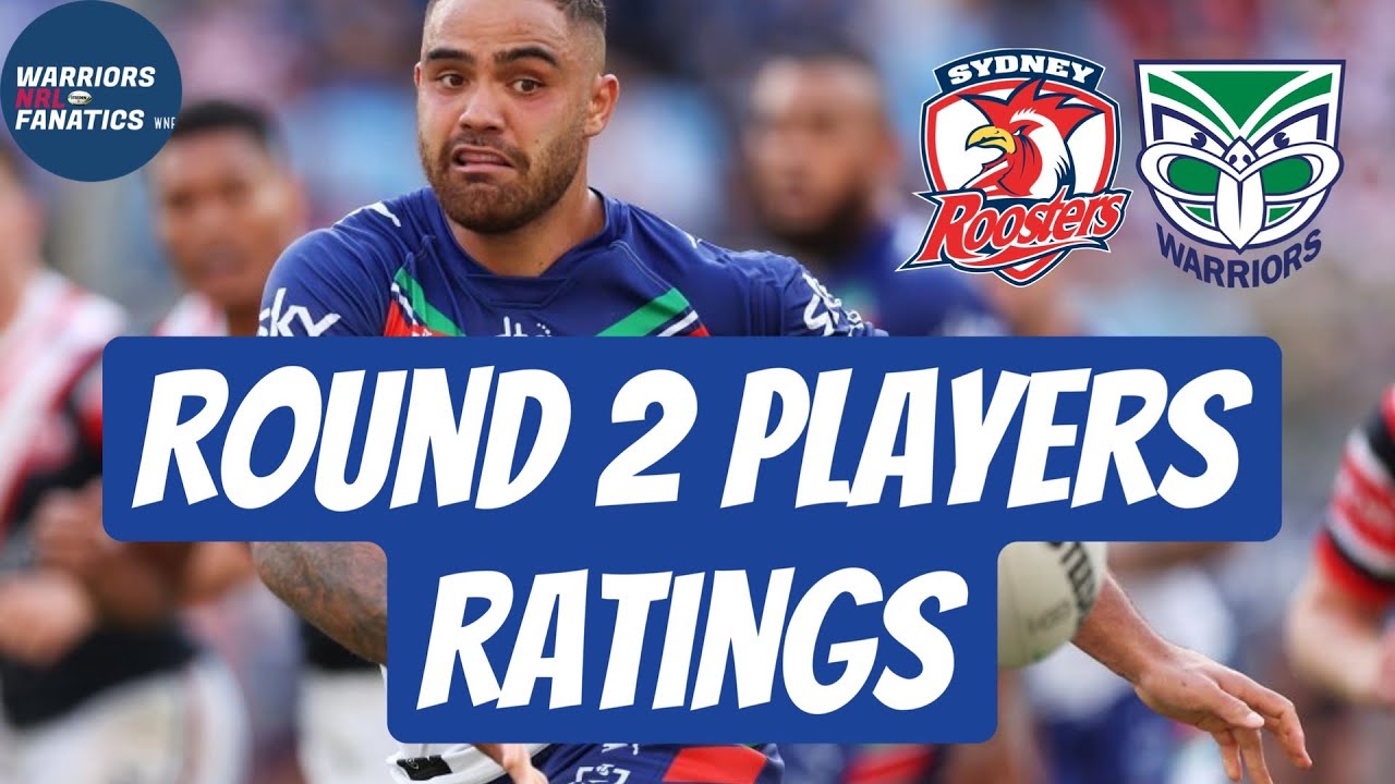 |#NRL Round 2 Players Ratings| Sydney Roosters v New Zealand Warriors ...