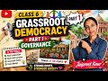 CBSE l Class 6 l CH-10 l Grassroot Democracy part 1 : Governance l Part 1 l Jaipreet kaur