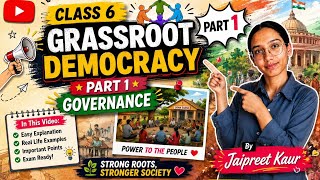 CBSE l Class 6 l CH-10 l Grassroot Democracy part 1 : Governance l Part 1 l Jaipreet kaur