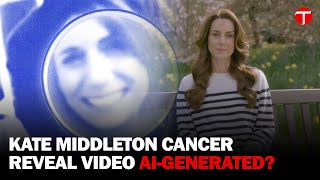 Kate Middleton AI Video: Kate Middleton’s Cancer Anouncement Sparks AI Conspiracies