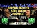 Rappers React To Arch Enemy "Nemesis"!!!