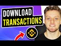 How To Download Transactions on Binance (Download Transactions For Taxes)