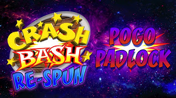 Pogo Padlock (Remix) - Crash Bash: Re-Spun