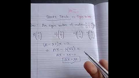 Short Trick on Eigen Vector