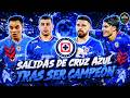 Las SALIDAS de CRUZ AZUL tras ser Campeón del Clausura 2026 y para su renovación