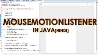 MouseMotionListener in java in hindi||Advance java||LearningStrome Academy