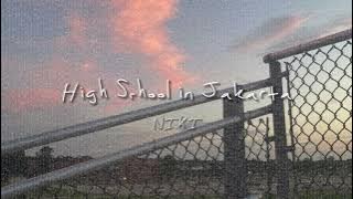 High School in Jakarta (sped up   reverb) - NIKI
