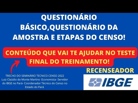 QUESTIONÁRIO BÁSICO,QUESTIONÁRIO DA AMOSTRA E ETAPAS DO CENSO-CONTEÚDO VAI TE AJUDAR NO TESTE FINAL!