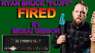 Ryan Bruce Fluff Fired By Gibson Mesa Boogie