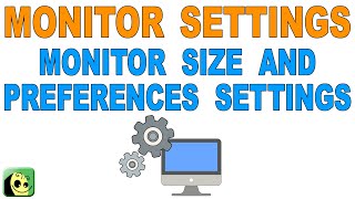 Tutorial - Intermediate - Monitor Size and Preferences Settings