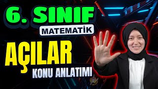 Açılar / Detaylı Konu Anlatımı  6.Sınıf Matematik