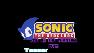 Sonic rise of the phantom ruby teaser | sprite animation series!(CANCELED)