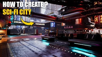 Science Fiction City - Environment Making of for Unreal Engine 5