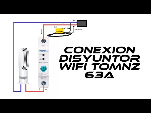 Conexión disyuntor tomzn 63a wifi www.porriniz.com 