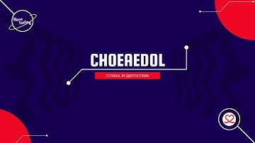 Choeaedol - Tutorial by BTS Voting BR