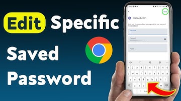 How to Edit Specific Saved Password in Google Chrome (Updated)