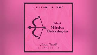 Justino UBAKKA  - Minha ostentação (áudio)