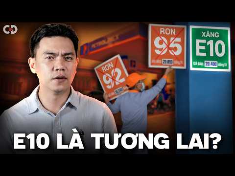 Vì Sao Việt Nam Phải Chuyển Sang Xăng E10 Ngay Lúc Này? thumbnail