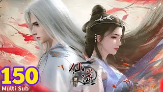 EP 150 PV | Multi Sub | Renegade Immortal【仙逆】