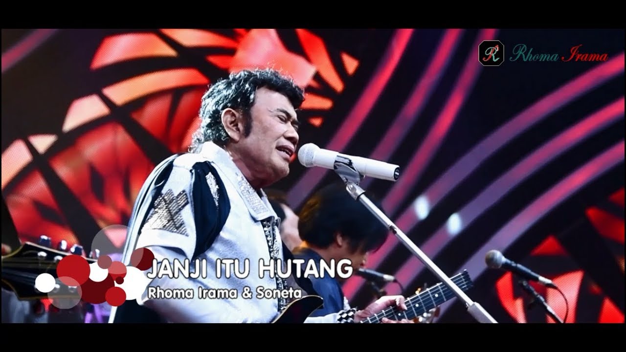 RHOMA IRAMA \u0026 SONETA GROUP - JANJI ITU HUTANG (LIVE)