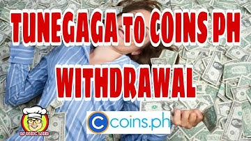WITHDRAWAL TUNEGAGA EARNINGS TO COINS PH TAGALOG