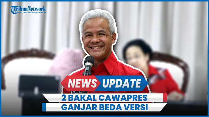 Bakal Cawapres Ganjar Mengerucut 2 Nama, Siapa Saja?