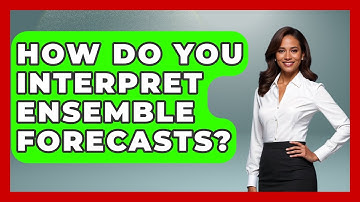 How Do You Interpret Ensemble Forecasts? - Weather Watchdog