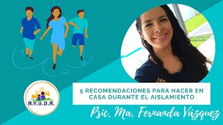 5 Recomendaciones para hacer en casa durante el aislamiento