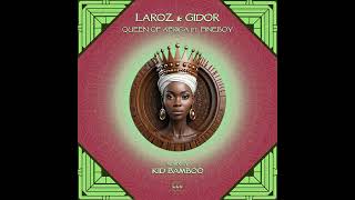 Laroz & Gidor - Qween Of Africa Ft FineBoy (Original Mix)