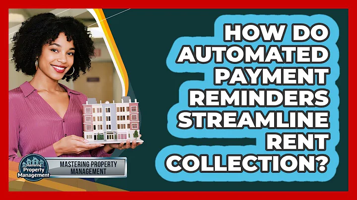 How Do Automated Payment Reminders Streamline Rent Collection?