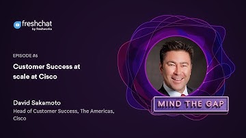 Customer Success at Scale at Cisco - David Sakamoto