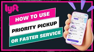 How to Use Lyft Priority Pickup for Faster Service