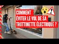 Comment viter le vol de sa trottinette lectrique  astuces o garer  antivol   etc