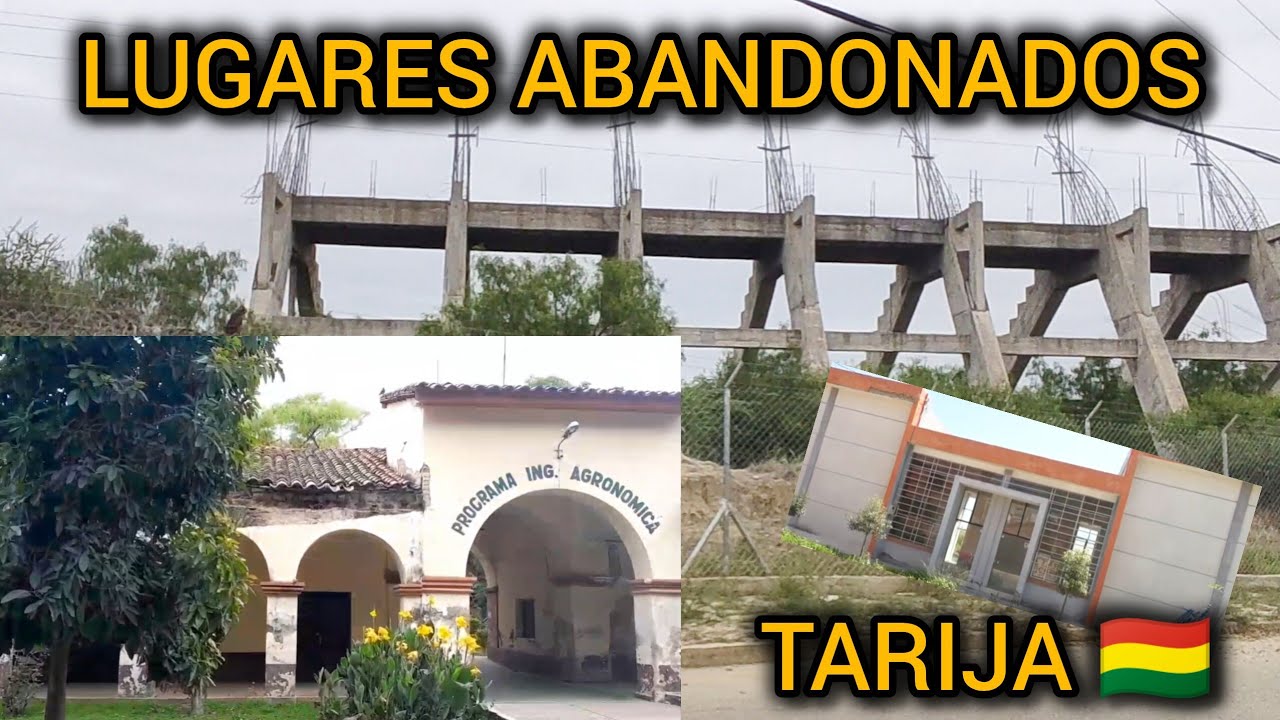 LUGARES ABANDONADOS de TARIJA 🇧🇴