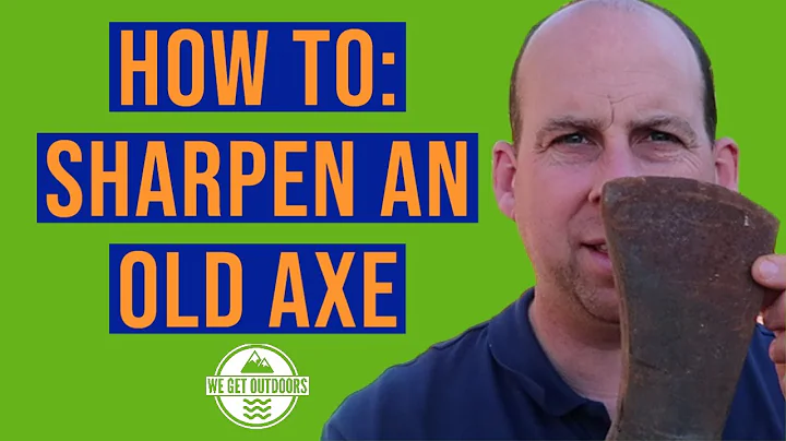 How To Sharpen An Old Axe