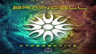 BRAINCELL - Hyperactive (Original Mix)